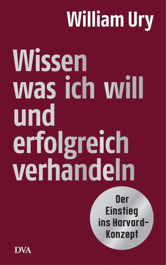 Cover for Ury · Wissen, was ich will, und erfolgrei (Book)