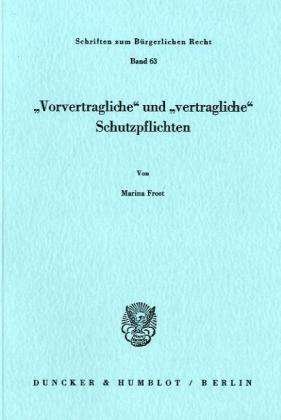 "Vorvertragliche" und "vertraglic - Frost - Bøger -  - 9783428048205 - 27. maj 1981