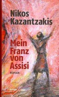 Cover for Kazantzakis · Mein Franz von Assisi (Buch)