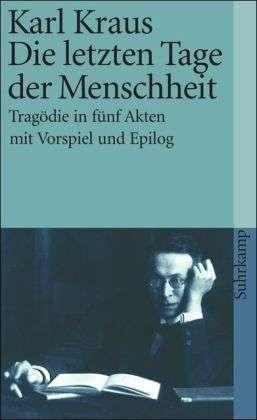 Die letzen Tage der Menschheit - K Kraus - Books - Suhrkamp Verlag - 9783518378205 - 1986