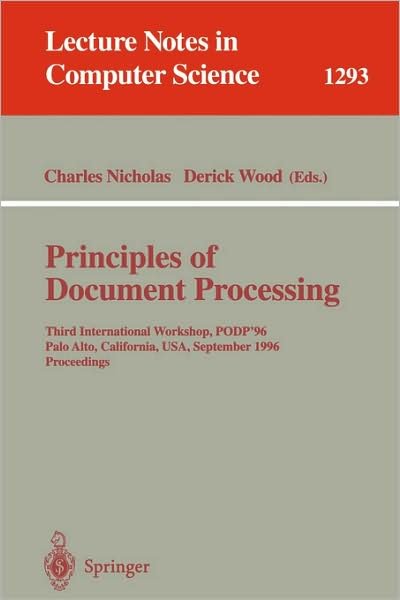 Cover for C Hicholas · Principles of Document Processing: Third International Workshop, Podp'96, Palo Alto, California, Usa, September 23, 1996, Proceedings - Lecture Notes in Computer Science (Paperback Bog) (1997)