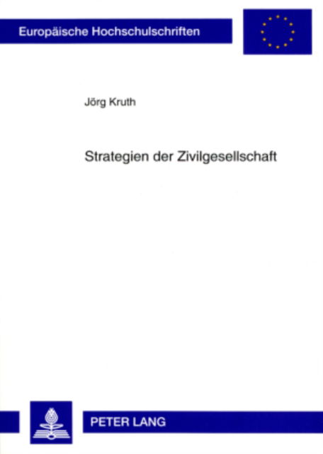 Cover for Kruth Jorg Kruth · Strategien der Zivilgesellschaft: Japanische NPOs und deutsche Treuhandstiftungen (Paperback Book) (2008)