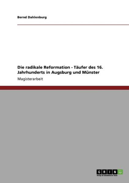 Cover for Dahlenburg · Die radikale Reformation - T (Bok) [German edition] (2013)