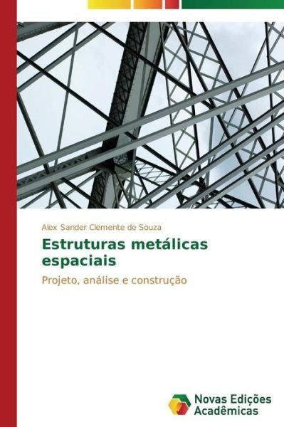 Cover for Clemente De Souza Alex Sander · Estruturas Metalicas Espaciais (Pocketbok) (2015)