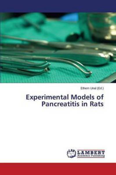 Cover for Unal Ethem · Experimental Models of Pancreatitis in Rats (Paperback Book) (2015)