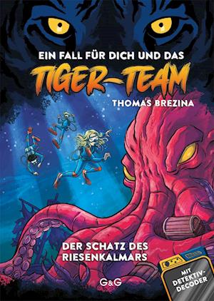 Cover for Thomas C. Brezina · Tiger-Team - Der Schatz des Riesenkalmars (Book) (2024)