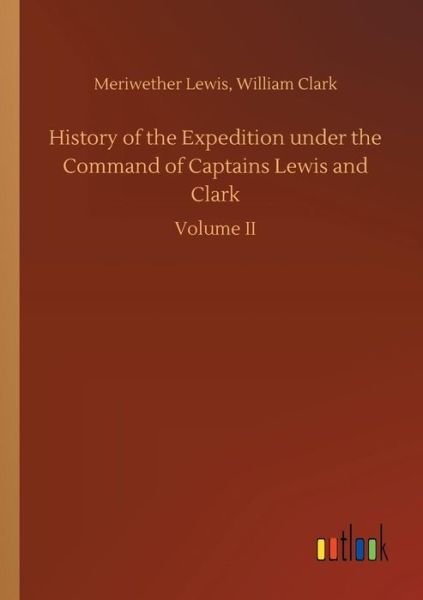 Cover for Lewis · History of the Expedition under t (Bok) (2018)