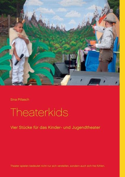 Cover for Sina Pillasch · Theaterkids (Paperback Book) [German edition] (2015)