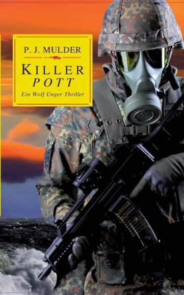 Cover for P J Mulder · Killer Pott: Ein Wolf Unger Thriller (Paperback Book) [German edition] (2018)