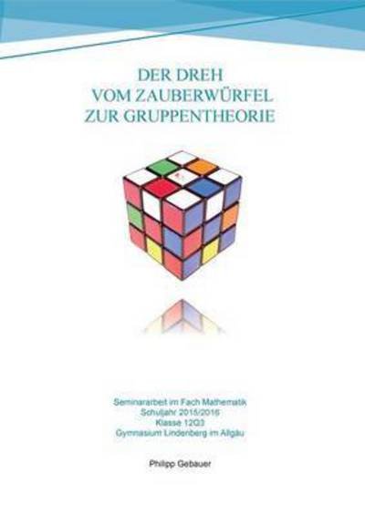 Cover for Gebauer · Der Dreh vom Zauberwürfel zur G (Bok) (2016)