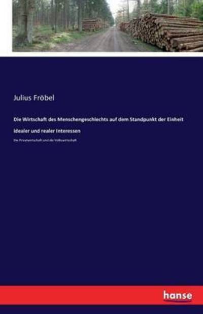 Cover for Fröbel · Die Wirtschaft des Menschengesch (Book) (2016)