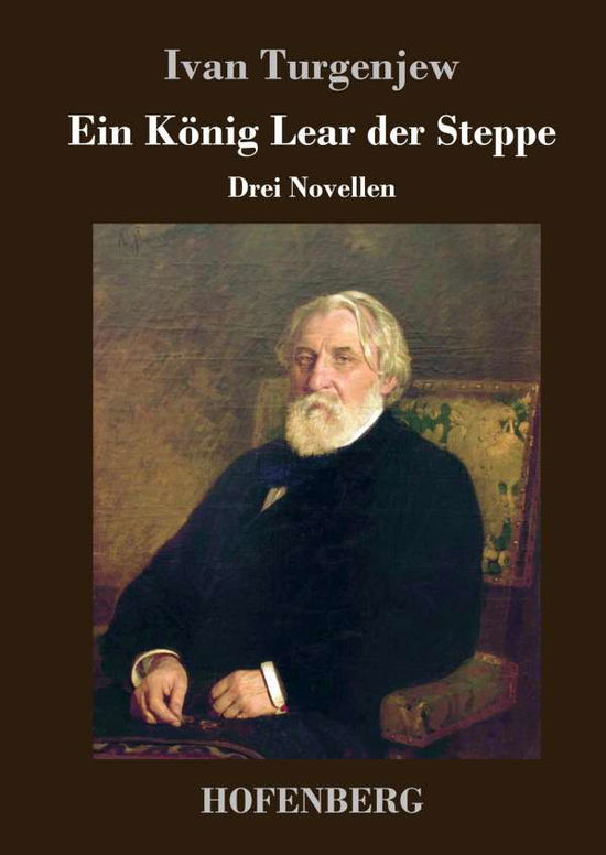 Cover for Turgenjew · Ein König Lear der Steppe (Bog) (2018)