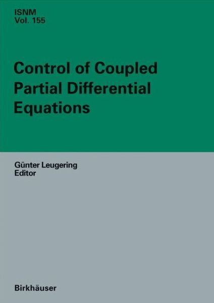 Cover for Control of Coupled Partial Differential Equations - International Series of Numerical Mathematics (Hardcover Book) (2007)