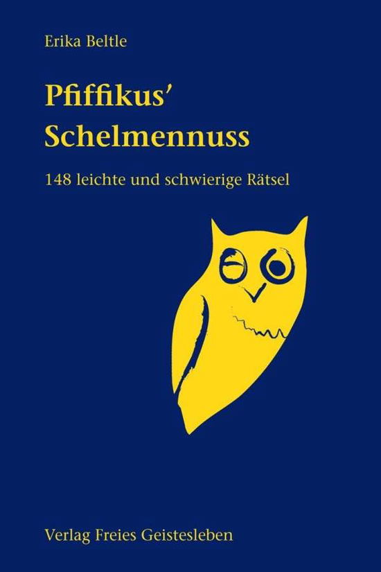 Cover for E. Beltle · Pfiffikus Schelmennuss (Book)