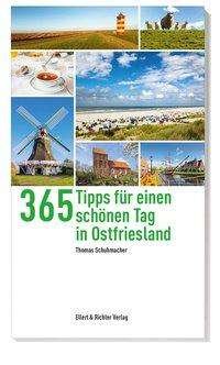 Cover for Schumacher · 365 Tipps. Ostfriesland (Buch)