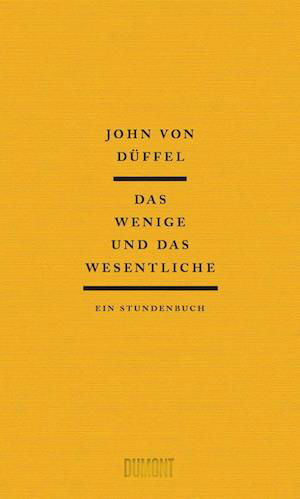 Cover for John von Düffel · Das Wenige und das Wesentliche (Book) (2022)