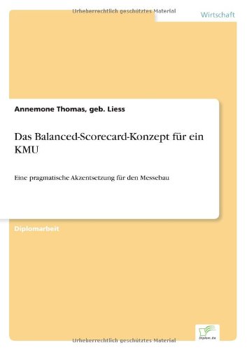 Cover for Geb Liess Annemone Thomas · Das Balanced-scorecard-konzept Fur Ein Kmu (Taschenbuch) [German edition] (2001)