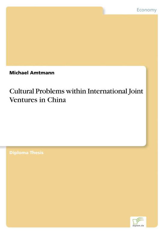Cover for Michael Amtmann · Cultural Problems within International Joint Ventures in China (Paperback Book) (2005)