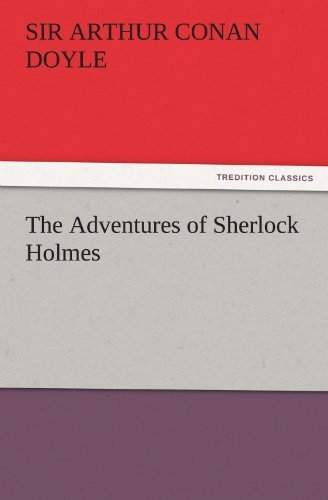 The Adventures of Sherlock Holmes (Tredition Classics) - Sir Arthur Conan Doyle - Books - tredition - 9783842446205 - November 6, 2011