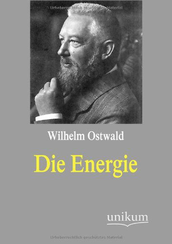 Cover for Wilhelm Ostwald · Die Energie (Pocketbok) [German edition] (2012)