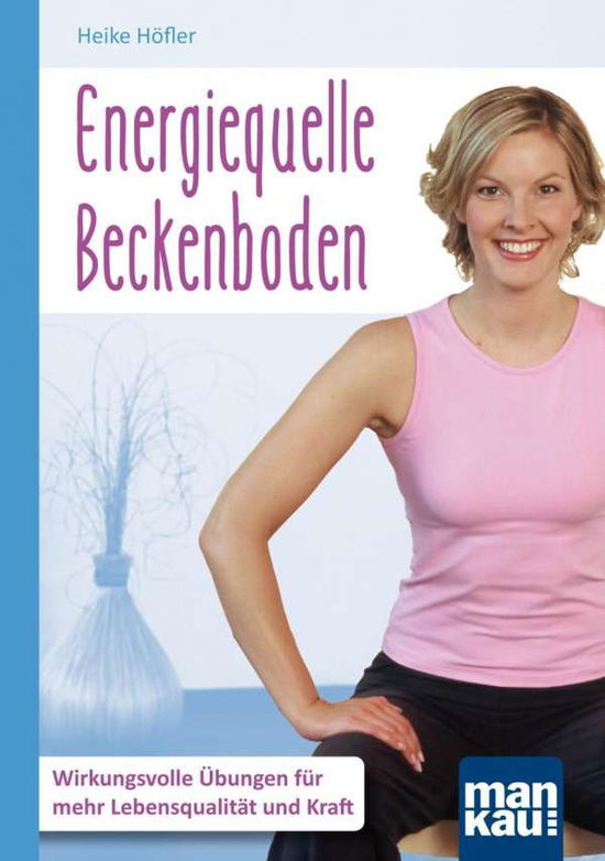 Cover for Höfler · Energiequelle Beckenboden. Kompa (Book)