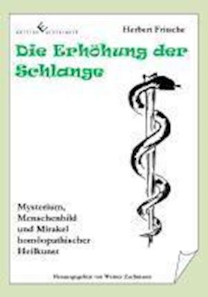Cover for Fritsche · Die Erhöhung der Schlange (Bog)