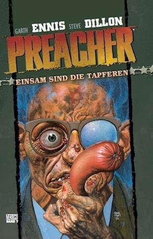 Preacher 07 - Einsam sind die Tapferen - Garth Ennis - Books - Panini Verlags GmbH - 9783866079205 - March 17, 2010