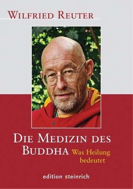 Reuter:Medizin des Buddha - Reuter - Books -  - 9783942085205 - March 21, 2024