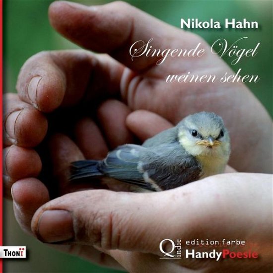 Cover for Hahn · Singende Vögel weinen sehen (Bok) (2013)
