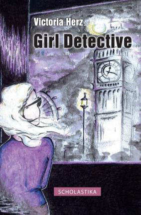 Cover for Herz · Girl Detective (Book)