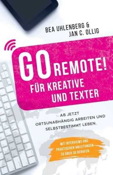 Cover for Uhlenberg · GO REMOTE! Für Kreative und T (Bok) (2018)