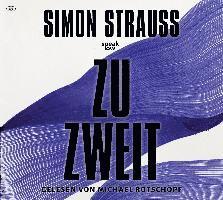 Cover for Simon Strauß · Zu Zweit (Audiobook (CD)) (2023)