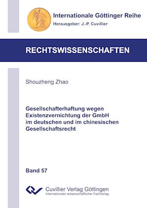 Cover for Shouzheng Zhao · Gesellschafterhaftung wegen Existenzvernichtung der GmbH im deutschen und im chinesischen Gesellschaftsrecht (Paperback Book) (2014)