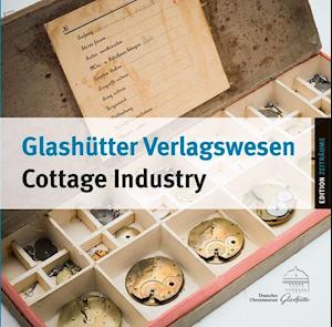 Cover for Sandstein Verlag · Glashutter Verlagswesen / Glashutte Cottage Industry (Paperback Book) (2014)