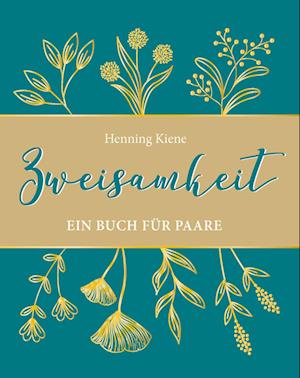 Cover for Henning Kiene · Zweisamkeit (Book) (2025)
