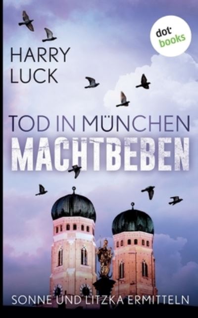 Cover for Harry Luck · Tod in München - Machtbeben (Paperback Book) (2021)