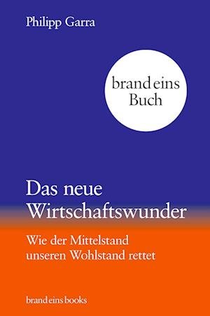 Cover for Philipp Garra · Das Neue Wirtschaftswunder (Book)