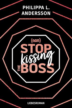 Cover for Philippa L. Andersson · Nonstop Kissing the Boss (Buch) (2023)