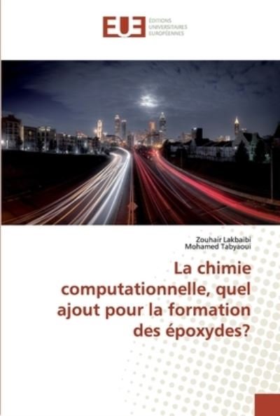 Cover for Lakbaibi · La chimie computationnelle, qu (Bok) (2019)
