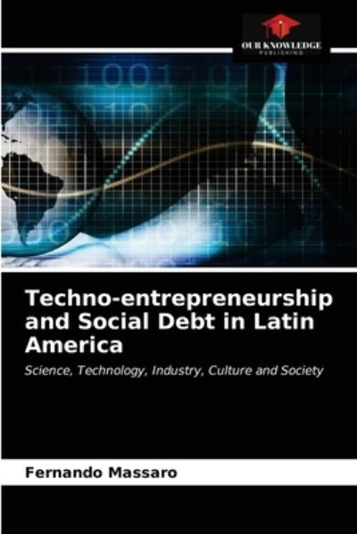 Cover for Fernando Massaro · Techno-entrepreneurship and Social Debt in Latin America (Paperback Book) (2021)