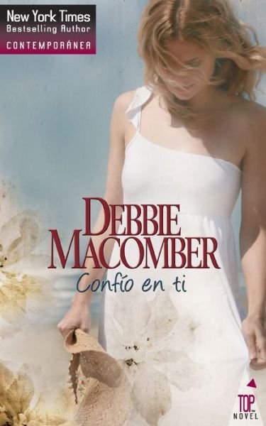 Cover for Debbie Macomber · Confio en ti (Paperback Bog) (2018)