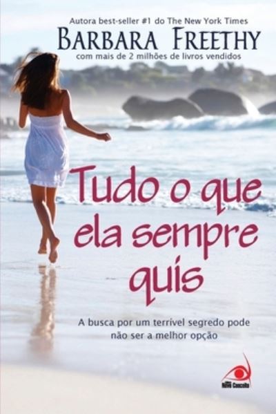 Tudo o que Ela Sempre Quis - Barbara Freethy - Kirjat - Buobooks - 9788581630205 - maanantai 21. syyskuuta 2020