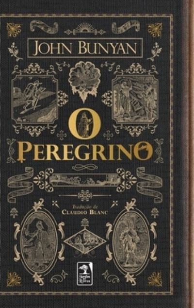 Cover for John Bunyan · O Peregrino (Hardcover Book) (2020)