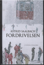 Cover for Astrid Saalbach · Fordrivelsen (Bound Book) [1.º edición] [Indbundet] (2012)