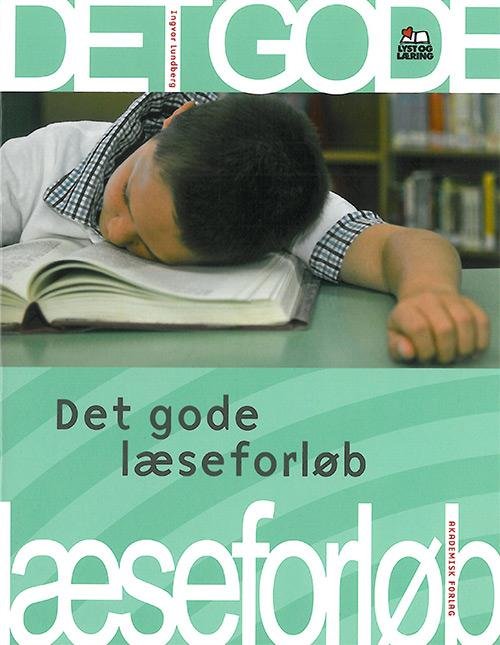 Cover for Ingvar Lundberg; Karin Erbo Jensen · Lyst og læring: Det gode læseforløb (Sewn Spine Book) [1er édition] (2009)