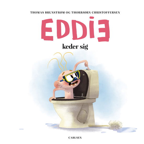 Cover for Thomas Brunstrøm · Eddie: Eddie keder sig (Bound Book) [1. Painos] (2023)