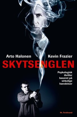 Skytsenglen - Arto Halonen og Kevin Frazier - Kirjat - Hr. Ferdinand - 9788740046205 - torstai 7. kesäkuuta 2018