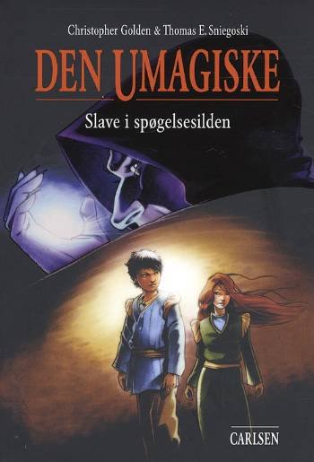 Cover for Christopher Golden · Den umagiske Slave i spøgelsesilden (Hæftet bog) [1. udgave] (2008)