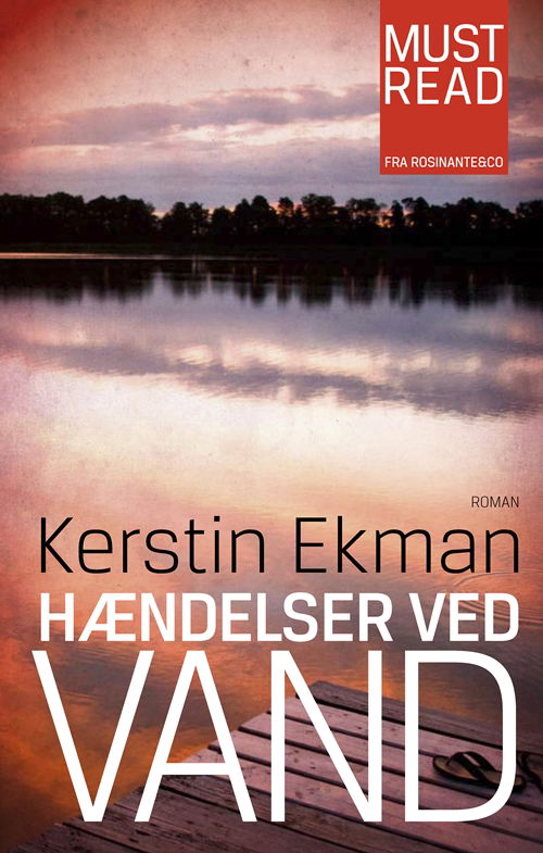 Rosinante Must Read: Hændelser ved vand - Kerstin Ekman - Bøger - Rosinante - 9788763816205 - 21. juni 2010