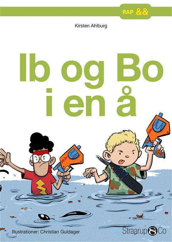 Rap: Ib og Bo i en å - Kirsten Ahlburg - Bøker - Straarup & Co - 9788770184205 - 5. august 2019